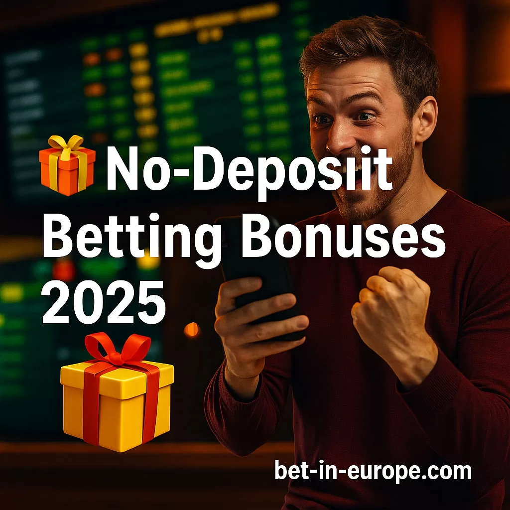 No-Deposit Betting Bonuses 2026 Europe