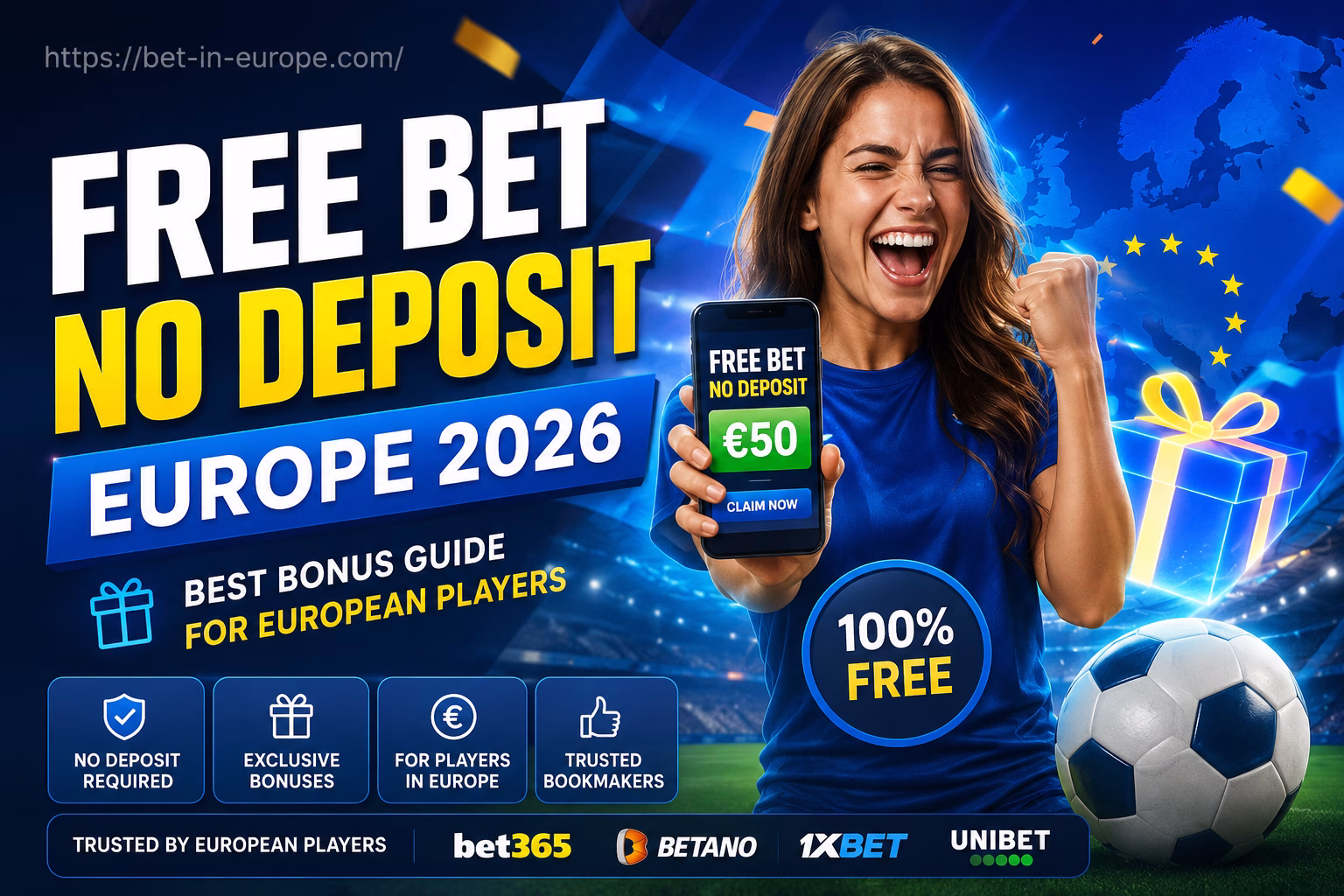 Free Bet No Deposit Europe 2026 ๐ Best Bonus Guide for European Players